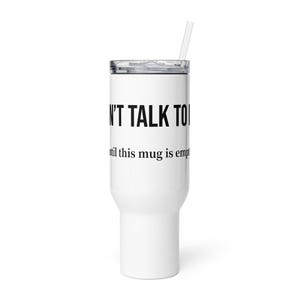 Don't talk to me mug with a handle