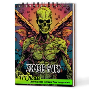May include: Spiral-bound colouring book featuring a green zombie fairy with butterfly wings. The cover displays the text "ZOMBIE FAIRY" and "Coloring Book to Spark Your Imagination". The artwork includes butterflies and a green and purple colour scheme.