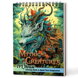 May include: A spiral-bound coloring book titled "Mythical Creatures" features a detailed illustration of a wolf-like creature with blue and white fur, adorned with leaves and antlers. The cover art is set against a backdrop of a forest and a fantasy castle.