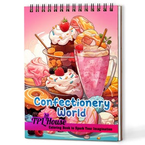 May include: A spiral-bound colouring book titled "Confectionery World" with a colourful illustration of cupcakes, doughnuts, and a pink milkshake. The cover features the text "Coloring Book to Spark Your Imagination" and the TPL House logo.