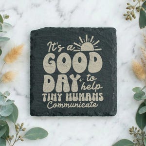 Posavasos de terapia del habla / Es un buen día para ayudar a los pequeños humanos a comunicarse