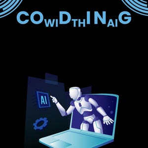 May include: A black poster titled "COWIDTHINAIG" with "Version 0.1" at the top. It features a white robot emerging from a light blue laptop screen, pointing at a blue square with "AI" text. The bottom includes "BY OWAIS AHMAD" and "Technology Educator & Digital Innovator."