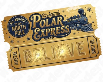 Polar Express "Believe" Ticket Clipart PNG (Digital Download)