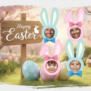 May include: A springtime image with four bunny ear photo props in pastel blue and pink, each with a smiling face. A wooden sign with "Happy Easter" is in the background, along with decorated Easter eggs and a grassy field.