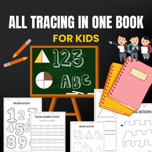 May include: An educational illustration with the text "ALL TRACING IN ONE BOOK FOR KIDS." It features a chalkboard with numbers and letters, tracing activity sheets, and a pink notebook. Two pencils are in the upper left corner.
