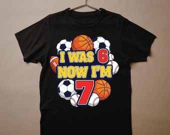 7e verjaardag sportballen ontwerp, I Was 6 Now 7, SVG PNG JPG (digitale download)