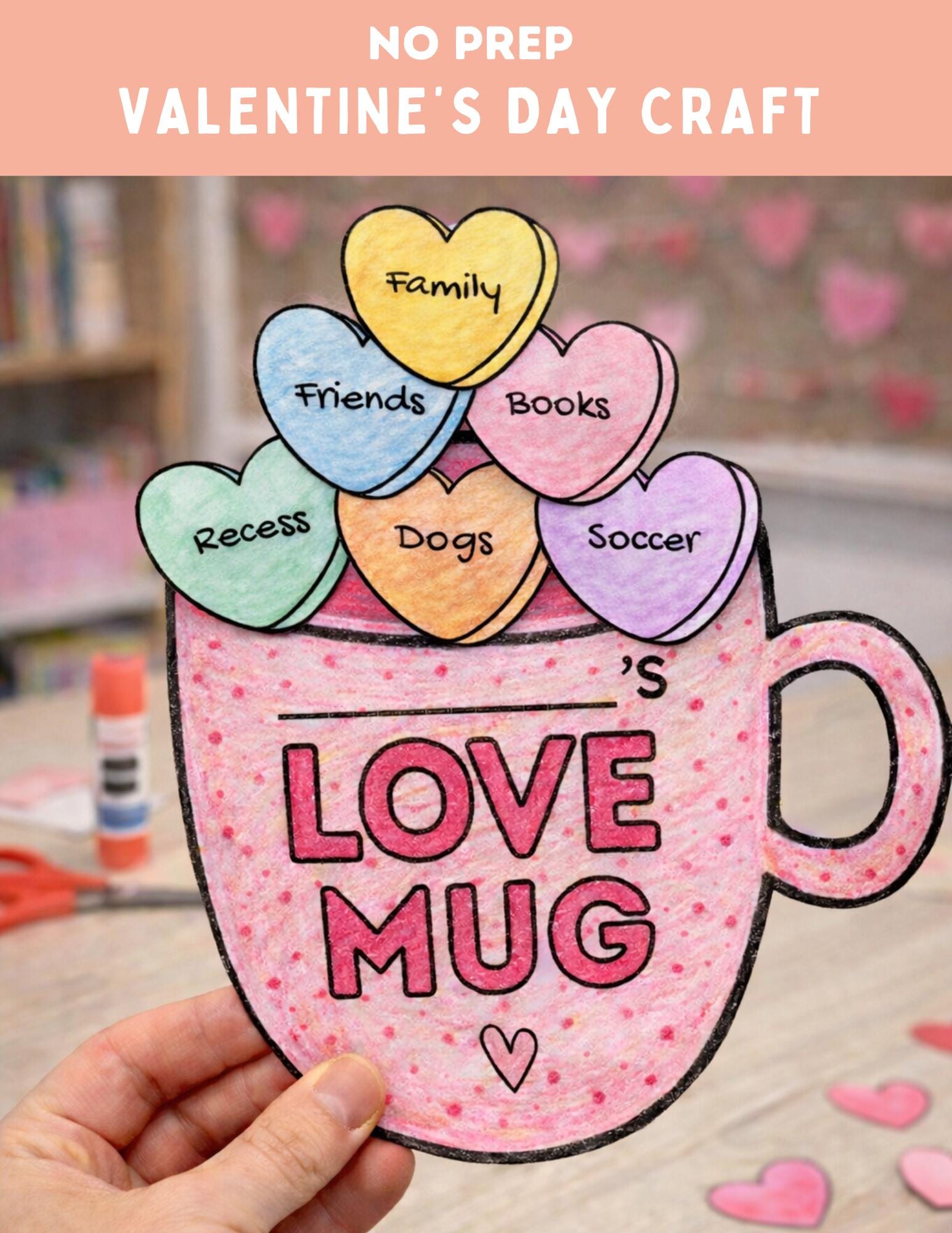 43 Must-Make February Crafts for Kids for Beating Boredom 36 No Prep Valentine's Day Craft Love Mug Activity SEL Classroom Craft…