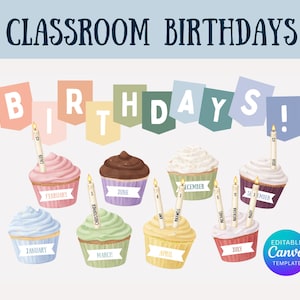 May include: A classroom birthday chart with cupcakes, candles, and banners spelling "BIRTHDAYS". Each cupcake represents a month, with names on candles. The design includes a Canva template logo.