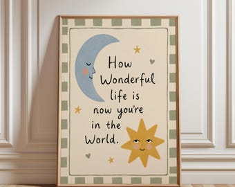 How Wonderful Life Is Nursery Print, Moon and Star Wall Art, Baby Room Decor, Whimsical Kids Poster, New Baby Gift