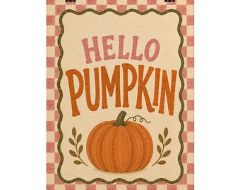 Hello Pumpkin Rolled Poster | Pumpkin Illustration Fall Wall Art