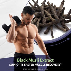 May include: Image features a muscular person holding a dumbbell, with a pile of dark brown roots in the background. Text reads "Black Musli Extract" and "SUPPORTS FASTER MUSCLE RECOVERY*" on a dark blue background.