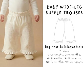 Baby Wide-Leg Ruffle Trouser Sewing Pattern (PDF)