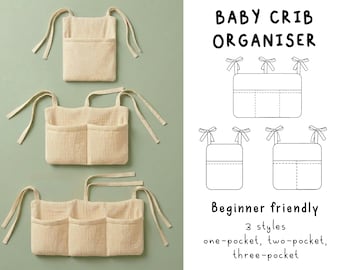 Baby Crib Organiser Sewing Pattern PDF, Nursery Storage Organizer Pattern, Crib Caddy Organiser, Beginner Friendly Sewing Pattern