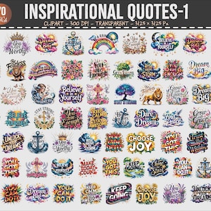 Puede incluir: Una colección de 70 imágenes prediseñadas de citas inspiradoras. Cada imagen presenta diseños coloridos con frases motivadoras como "Dream Big", "Believe in Yourself" y "Choose Joy". Las imágenes son transparentes y adecuadas para diversos proyectos creativos.