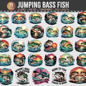 May include: A collection of 25 circular graphic designs featuring jumping bass fish in various aquatic and sunset scenes. Some designs include text such as "Wishing I Was Fishin'" and "Born to Fish". The designs are colorful and detailed.