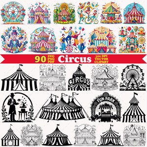 May include: A digital collection of 90 circus-themed vector clipart illustrations featuring colorful tents, performers, and carnival rides, alongside black and white line art versions. The central red banner displays the text 90 SVG PNG PDF Circus.