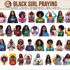 Puede incluir: Colección de 40 imágenes prediseñadas PNG que representan a mujeres negras rezando. Las ilustraciones muestran diversos estilos, ropa y accesorios, algunas con texto como "God's Promises Never Fail". Imágenes transparentes de 4000 x 4000 píxeles.