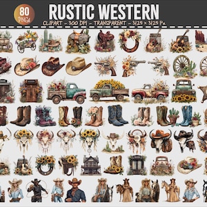 May include: A collection of 80 rustic western-themed clip art images. The illustrations include cowboy hats, boots, trucks, horses, sunflowers, and other western elements. The images are transparent and suitable for various design projects.