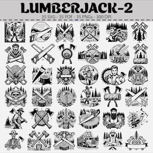 Puede incluir: Ilustraciones en blanco y negro de diseños con temática de leñadores. Los diseños incluyen hachas, sierras, leñadores y escenas forestales. El texto "LUMBERJACK-2" está en la parte superior, con "35 SVG - 35 PDF - 35 PNGs - 300 DPI" debajo.