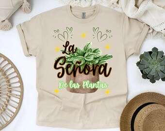 Señora de las Plantas Shirt: Funny Plant Lady Gift