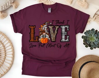 Custom I love Fall the Most Gnome T-Shirt: Cozy Fall Tee