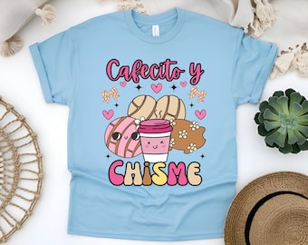 Cafecito y Chisme T-Shirt, Cafecito, Pan Dulce y Chisme Coffee Lover Shirt, Chisme Lover Shirt, Funny Latina Shirt, Cafecito Sweatshirt