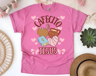 Cafecito & Jesus T-Shirt: Christian Coffee Lover Graphic Tee