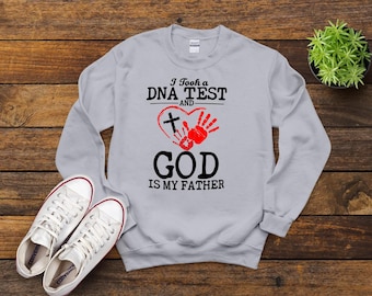 Christian Faith Graphic Tee: DNA Test, God is My Father, Faith T-shirt