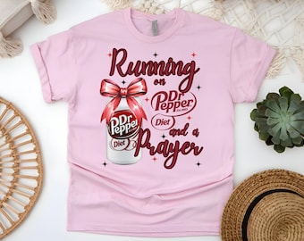 Funny Running on Diet Dr. Pepper and a Prayer Custom Tshirt, Faith Meme Tee