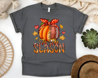 It's the season football Fall Shirt, Autumn Inspired