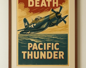 Può includere: Poster vintage incorniciato a tema Seconda Guerra Mondiale. Il poster presenta un aereo blu e bianco che vola sull'acqua, con le parole "WHISTLING DEATH" e "PACIFIC THUNDER" in grassetto. Il poster è incorniciato in una cornice di legno marrone scuro.