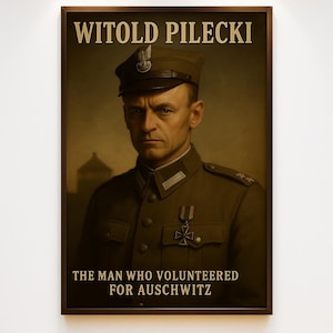 May include: A framed portrait of Witold Pilecki, a man in a military uniform and cap. The text "WITOLD PILECKI" is at the top, and "THE MAN WHO VOLUNTEERED FOR AUSCHWITZ" is at the bottom. The image is displayed on a white wall.