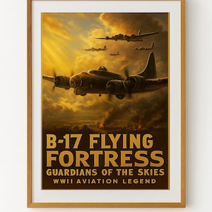 Puede incluir: Impresión enmarcada con una ilustración vintage de bombarderos B-17 Flying Fortress en vuelo. El póster presenta el texto "B-17 FLYING FORTRESS" y "GUARDIANS OF THE SKIES WWII AVIATION LEGEND", sobre un cielo al atardecer.