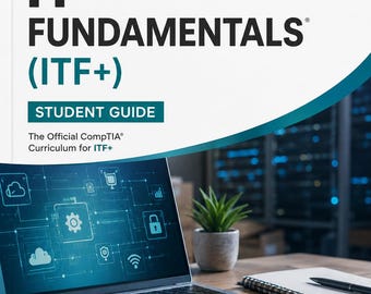 Official CompTIA IT Fundamentals (ITF+) Student Guide Computer Basics  600 pages PDF Digital Download