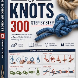 Op de afbeelding: The Big Book of Knots 300 Step by Step is een instructieboek met harde kaft, een witte omslag en donkerblauwe en rode tekst. Het toont fotografische voorbeelden van diverse knopen, waaronder de paalsteek en de achtknoop.