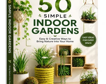 50 Simple Indoor Gardens eBook | Houseplant Decor Ideas (Digital Download)