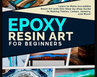 Epoxy Resin Art for A Beginner's Umfassender Anleitung zum Basteln Buch 2026 pdf