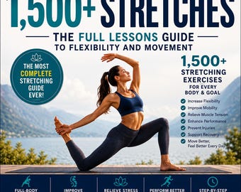 1500+ Stretching Exercises Fitness & FlexibilityThe Complete Mobility Bibl  BOOK PDF
