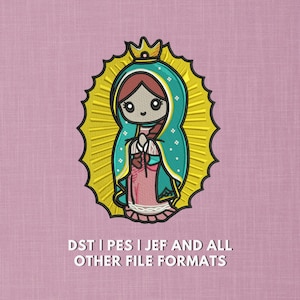 Virgen de Guadalupe Embroidery Design | Kawaii Catholic Art with Crown & Radiant Aura | Mexican Religious Machine Embroidery Design