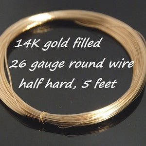 26 gauge 14K gold filled round wire, half hard, 5 feet