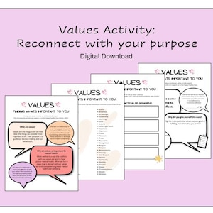 May include: A digital download titled "Values Activity: Reconnect with your purpose." The image shows several worksheets with the word "VALUES" and prompts for self-reflection. The worksheets are on a pink background.
