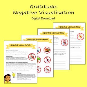 May include: A digital download titled "Gratitude: Negative Visualization" with several pages. Each page has the title "Negative Visualization" and includes text and illustrations. The pages are on a yellow background.