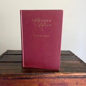 Vintage 1945 First Edition The Hays Office by Raymond Moley