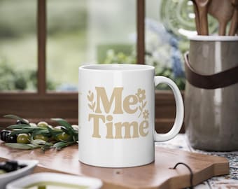 Ceramic mug "Me Time" | Self-care & mindfulness tea mug/coffee mug | Mug with saying for well-being | Gift for women, girlfriends, and colleagues