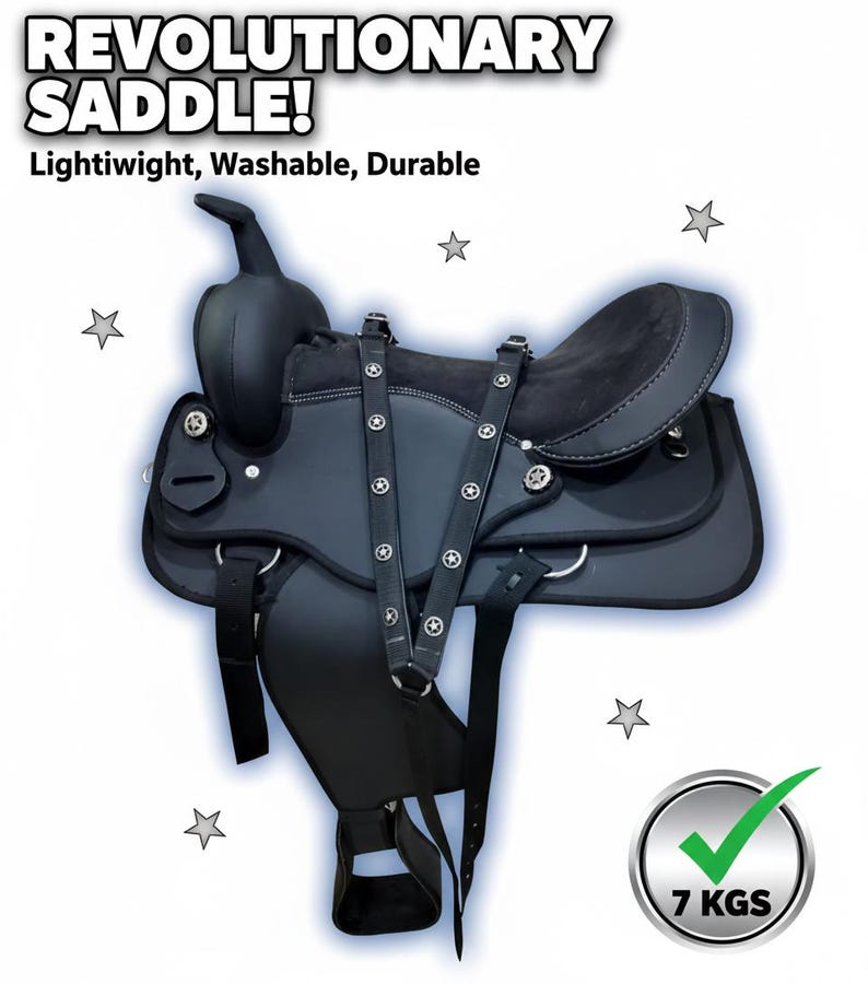 May include: Black saddle with the text "REVOLUTIONARY SADDLE!" and the words "Lightweight, Washable, Durable". The saddle has silver hardware and a weight of 7 kgs. The saddle is designed for equestrian use.