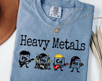 Heavy Metals Chemistry Shirt, Funny Science Teacher Tee, Periodic Table T-Shirt, Chemistry Nerd Gift, Science Graphic Tee, STEM Humor Shirt