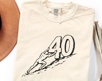 Pushing 40 Shirt, Funny 40th Birthday Gift, Turning 40 Tee, Over The Hill Shirt, Midlife Crisis Shirt, 40th Birthday Party Tee