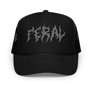Feral Funny Foam trucker hat, Trucker snapback hat,Edgy Humor, Trendy Hats, Gift for Her, Unhinged Dad Cap, Ironic Caps, Baseball Hats