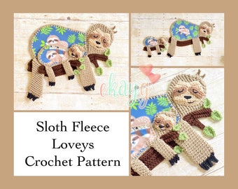 Crochet Pattern, Sloth Fleece Loveys, Large and Small