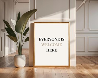 Everyone Is Welcome Here | Minimalist Inclusive Wall Art | Digital Download Print